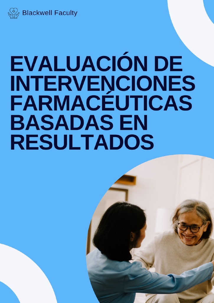 EVALUACIÓN DE INTERVENCIONES FARMACÉUTICAS BASADAS EN RESULTADOS