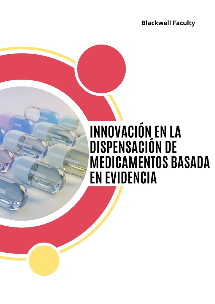 INNOVACIÓN EN LA DISPENSACIÓN DE MEDICAMENTOS BASADA EN EVIDENCIA