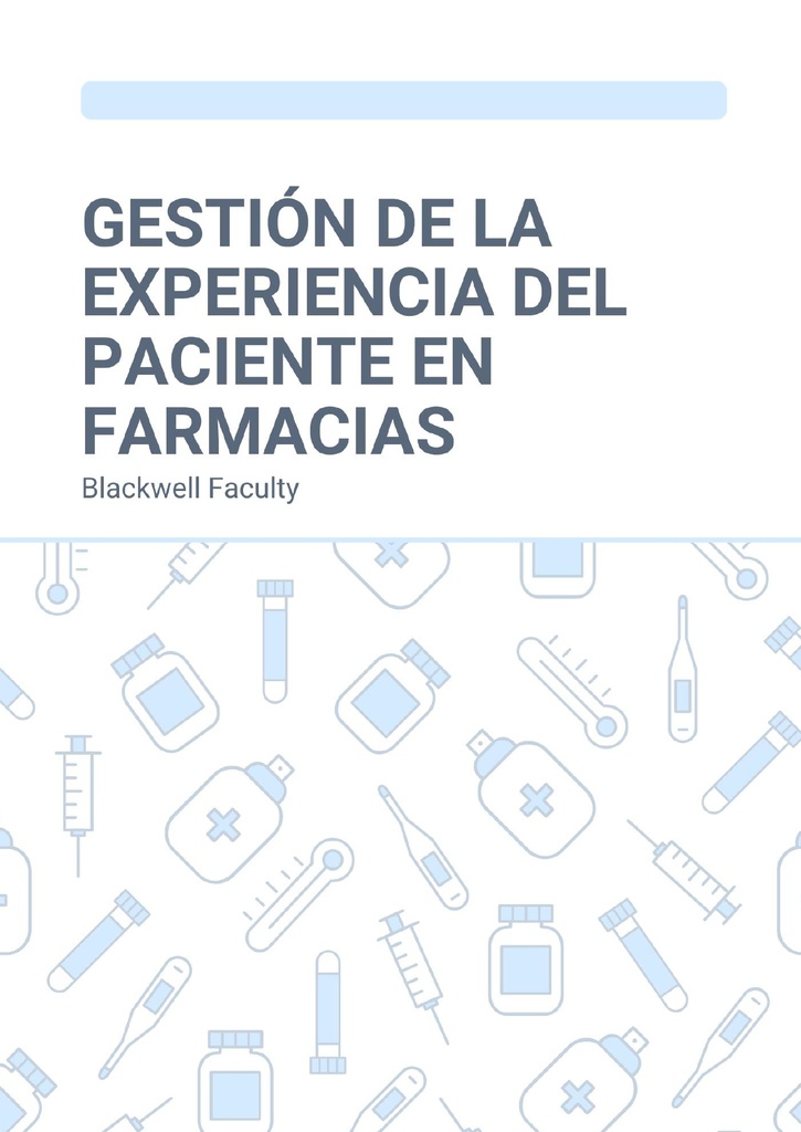 GESTIÓN DE LA EXPERIENCIA DEL PACIENTE EN FARMACIAS