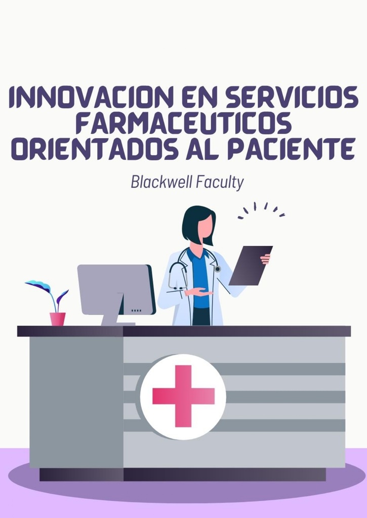 INNOVACIÓN EN SERVICIOS FARMACÉUTICOS ORIENTADOS AL PACIENTE