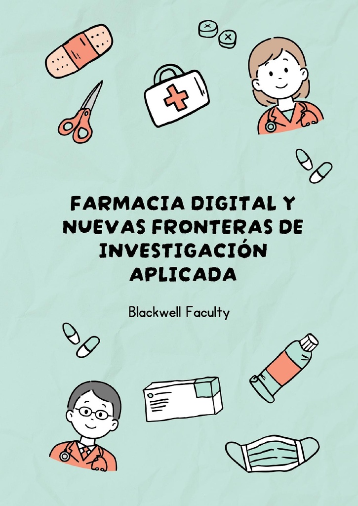 FARMACIA DIGITAL Y NUEVAS FRONTERAS DE INVESTIGACIÓN APLICADA
