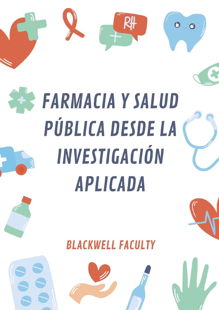 FARMACIA Y SALUD PÚBLICA DESDE LA INVESTIGACIÓN APLICADA