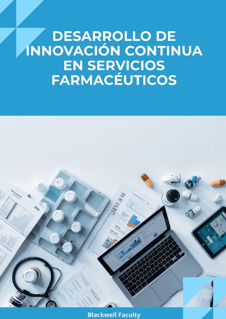 DESARROLLO DE INNOVACIÓN CONTINUA EN SERVICIOS FARMACÉUTICOS