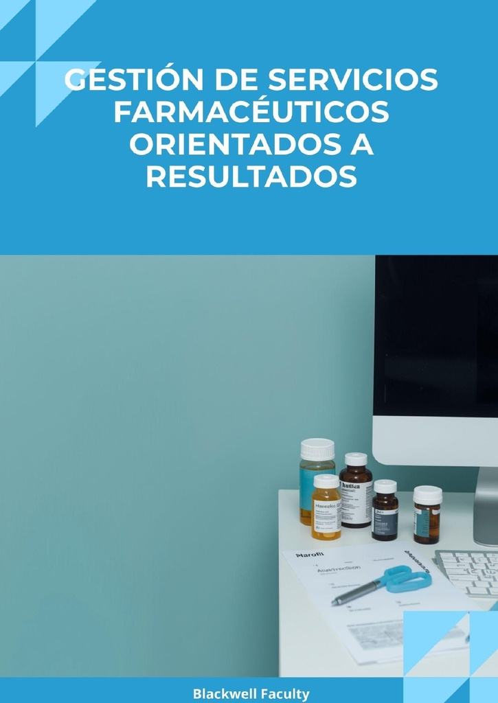 GESTIÓN DE SERVICIOS FARMACÉUTICOS ORIENTADOS A RESULTADOS