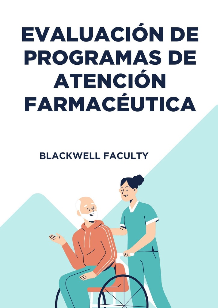 EVALUACIÓN DE PROGRAMAS DE ATENCIÓN FARMACÉUTICA