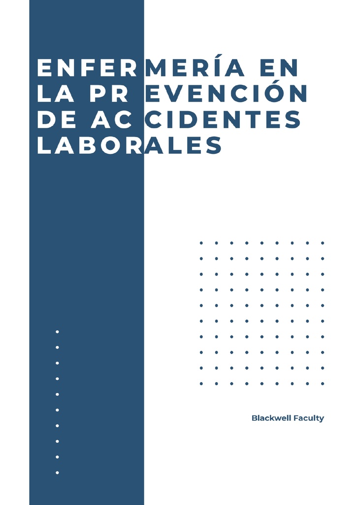 ENFERMERÍA EN LA PREVENCIÓN DE ACCIDENTES LABORALES