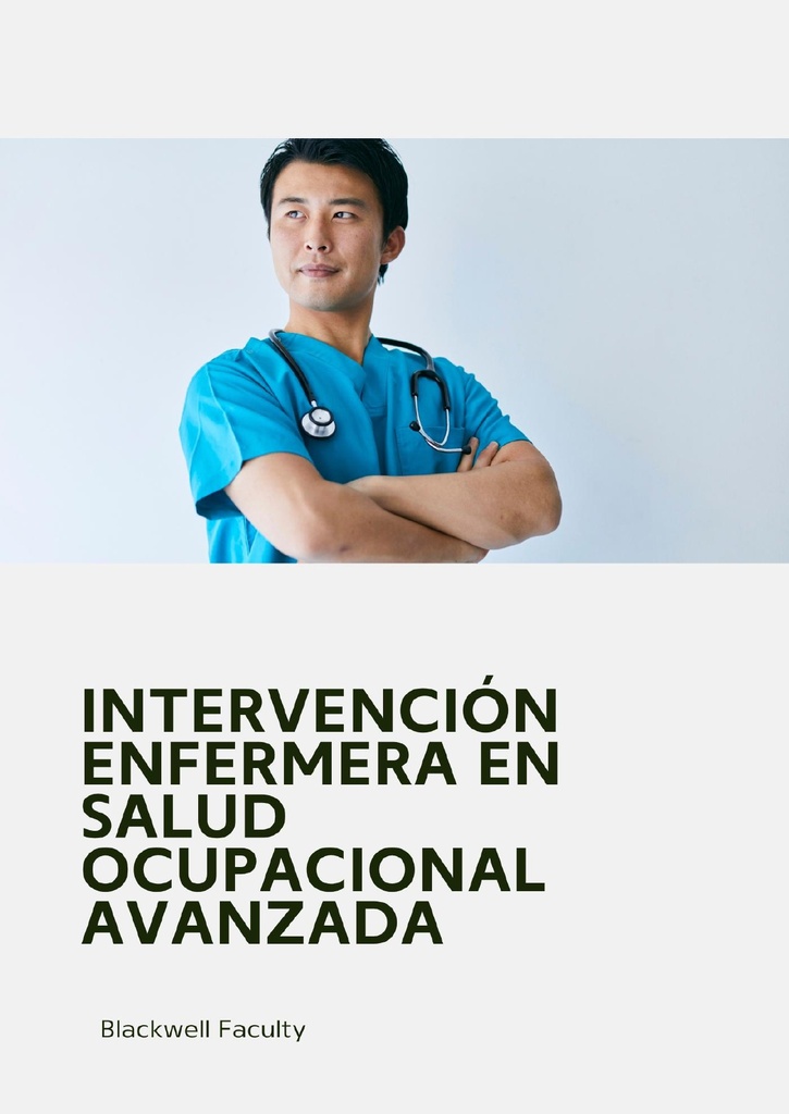 INTERVENCIÓN ENFERMERA EN SALUD OCUPACIONAL AVANZADA