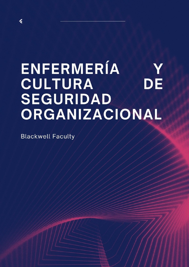 ENFERMERÍA Y CULTURA DE SEGURIDAD ORGANIZACIONAL