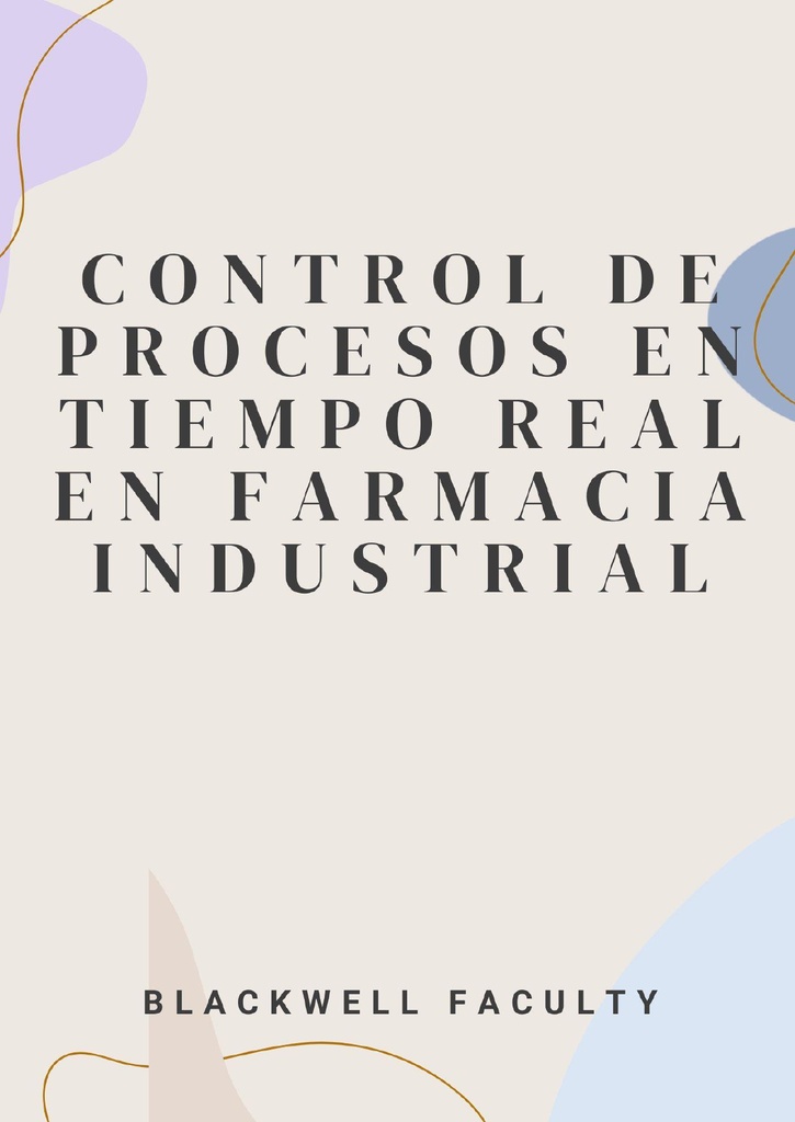 CONTROL DE PROCESOS EN TIEMPO REAL EN FARMACIA INDUSTRIAL