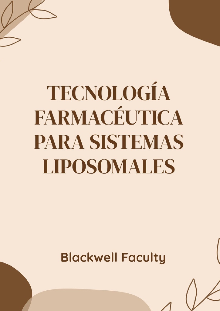 TECNOLOGÍA FARMACÉUTICA PARA SISTEMAS LIPOSOMALES