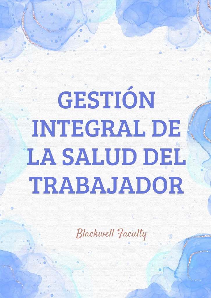 GESTIÓN INTEGRAL DE LA SALUD DEL TRABAJADOR