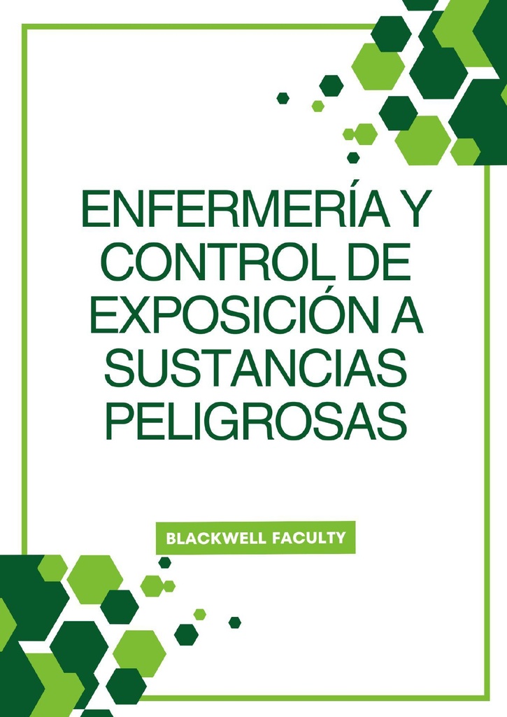 ENFERMERÍA Y CONTROL DE EXPOSICIÓN A SUSTANCIAS PELIGROSAS