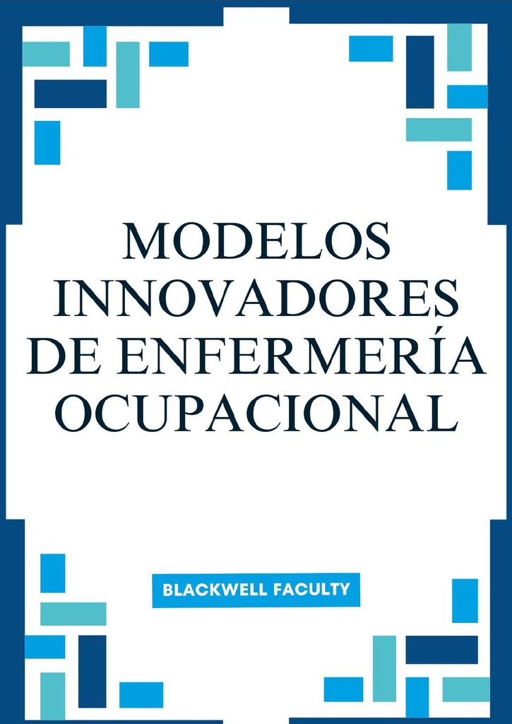 MODELOS INNOVADORES DE ENFERMERÍA OCUPACIONAL