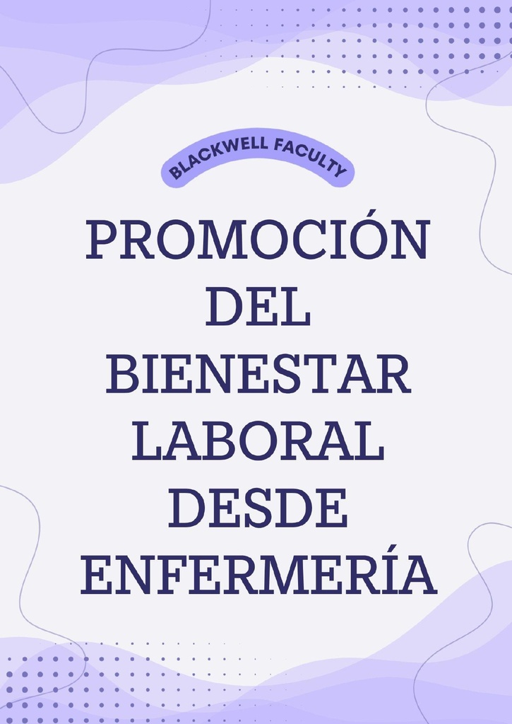PROMOCIÓN DEL BIENESTAR LABORAL DESDE ENFERMERÍA