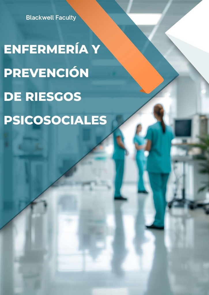 ENFERMERÍA Y PREVENCIÓN DE RIESGOS PSICOSOCIALES