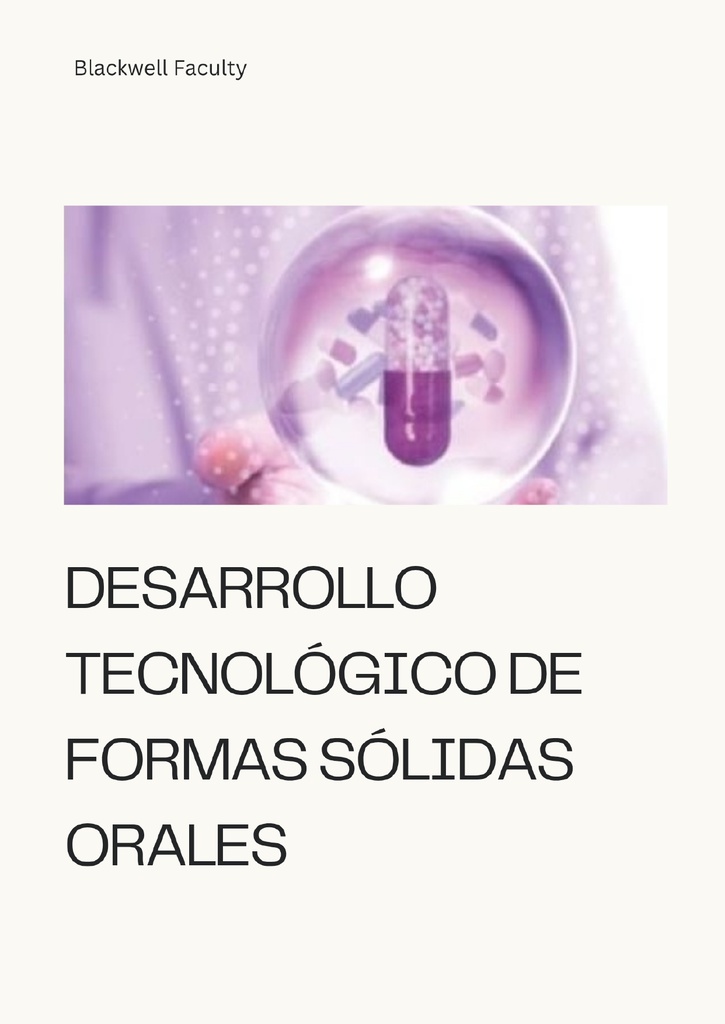 DESARROLLO TECNOLÓGICO DE FORMAS SÓLIDAS ORALES