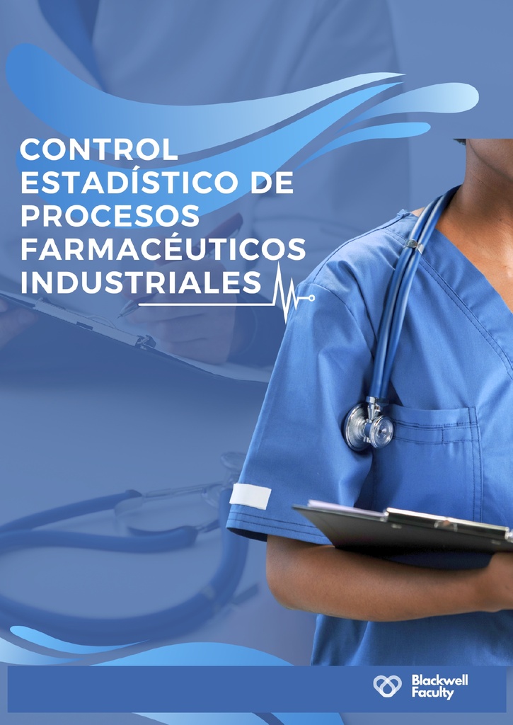 CONTROL ESTADÍSTICO DE PROCESOS FARMACÉUTICOS INDUSTRIALES