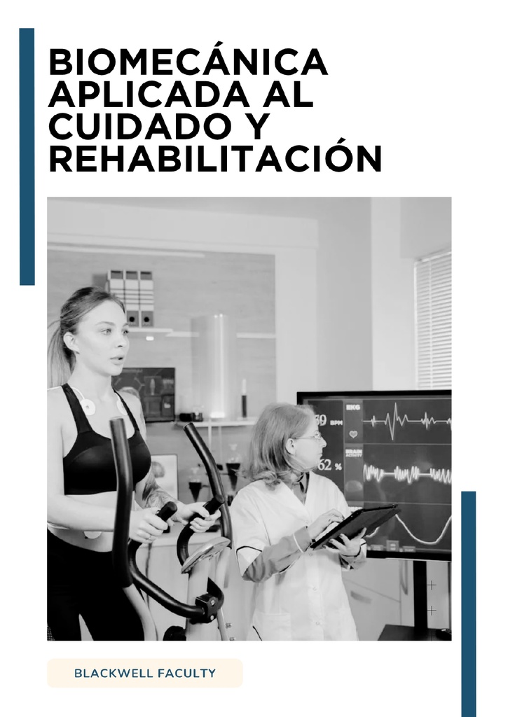 BIOMECÁNICA APLICADA AL CUIDADO Y REHABILITACIÓN