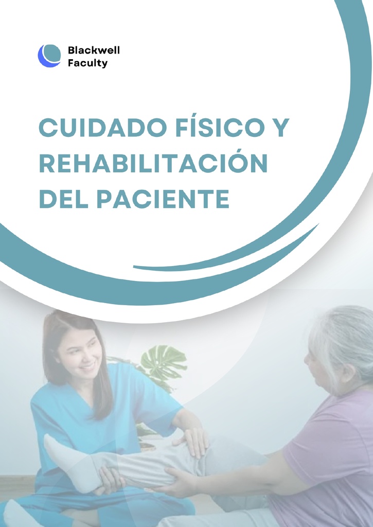 CUIDADO FÍSICO Y REHABILITACIÓN DEL PACIENTE