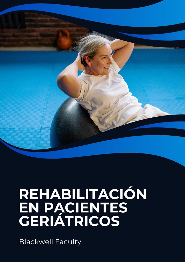 REHABILITACIÓN EN PACIENTES GERIÁTRICOS