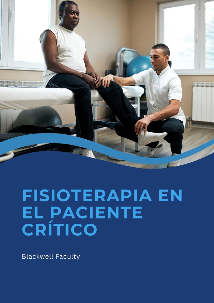 FISIOTERAPIA EN EL PACIENTE CRÍTICO