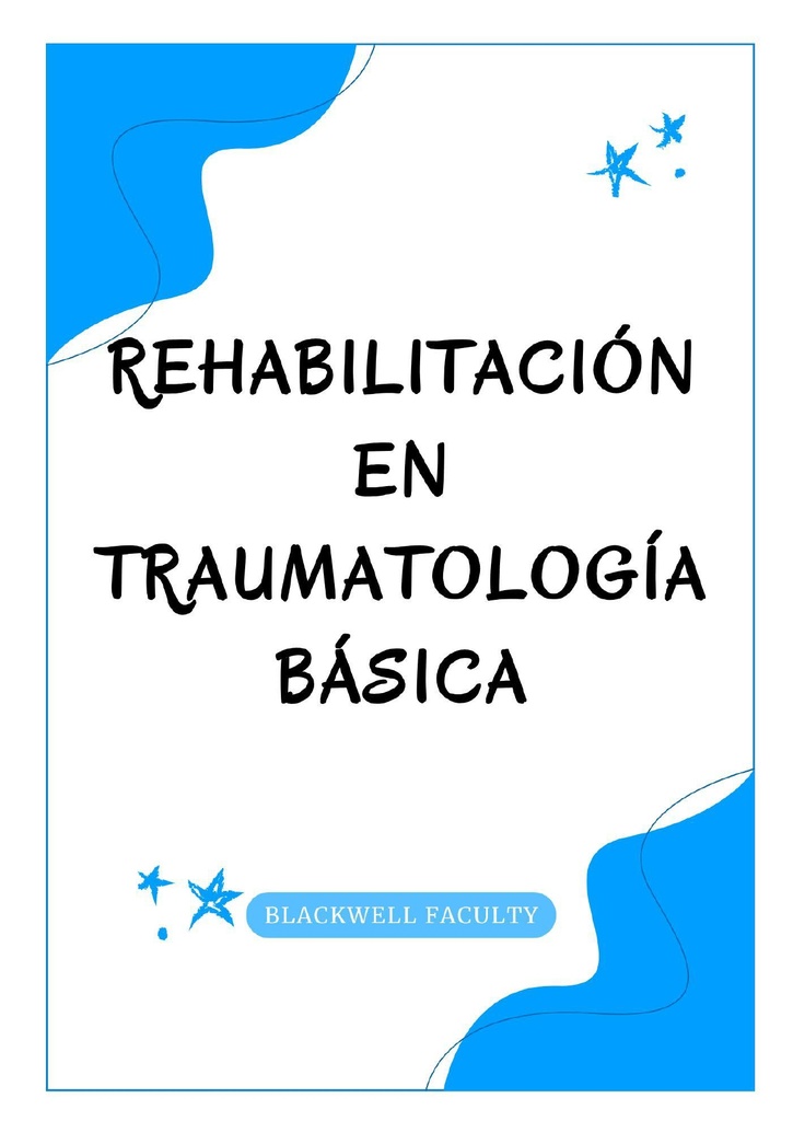 REHABILITACIÓN EN TRAUMATOLOGÍA BÁSICA