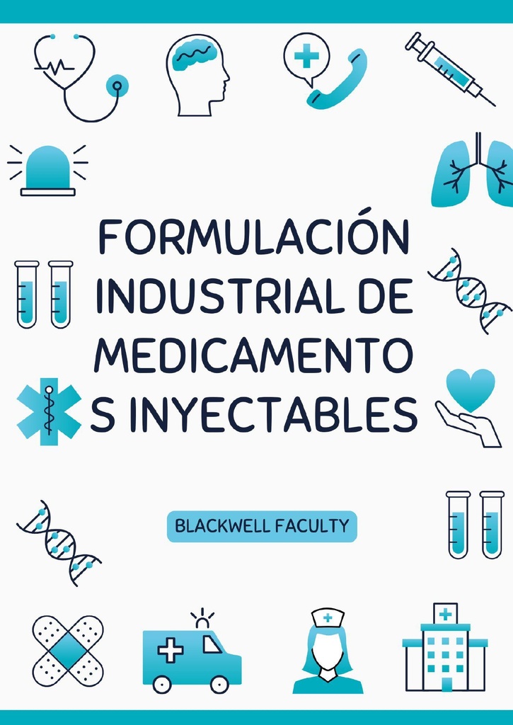 FORMULACIÓN INDUSTRIAL DE MEDICAMENTOS INYECTABLES