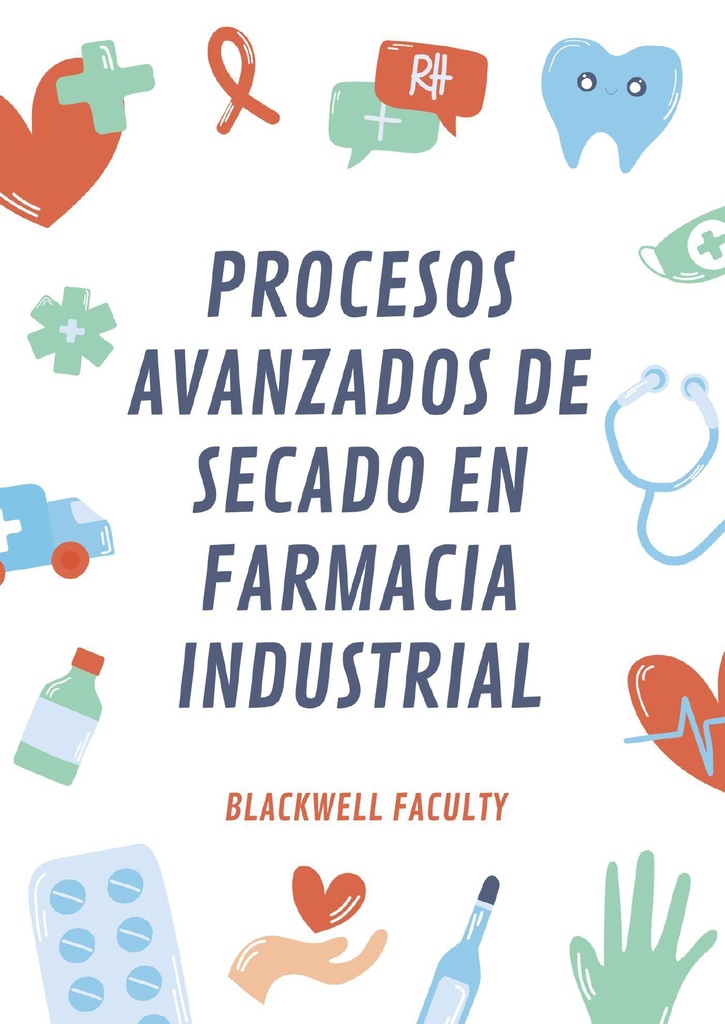 PROCESOS AVANZADOS DE SECADO EN FARMACIA INDUSTRIAL