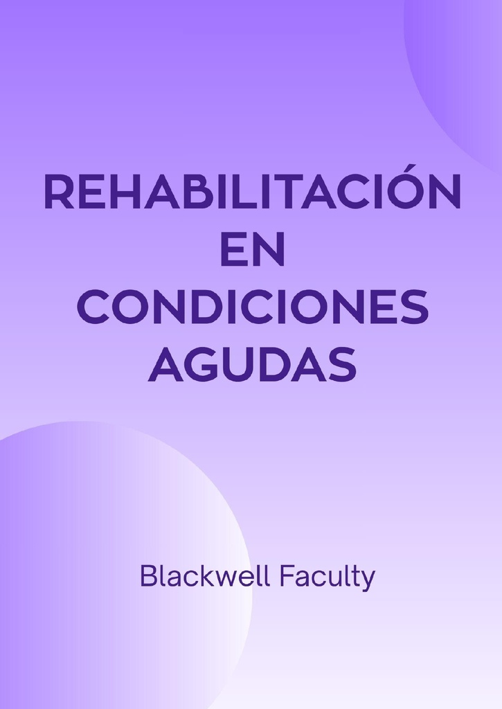 REHABILITACIÓN EN CONDICIONES AGUDAS