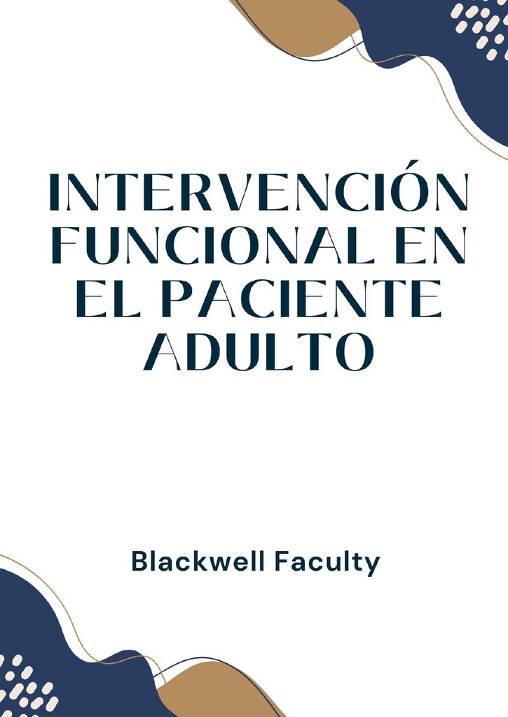 INTERVENCIÓN FUNCIONAL EN EL PACIENTE ADULTO