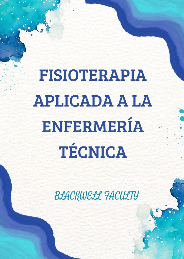 FISIOTERAPIA APLICADA A LA ENFERMERÍA TÉCNICA