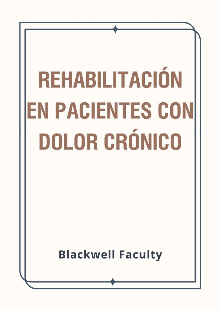 REHABILITACIÓN EN PACIENTES CON DOLOR CRÓNICO
