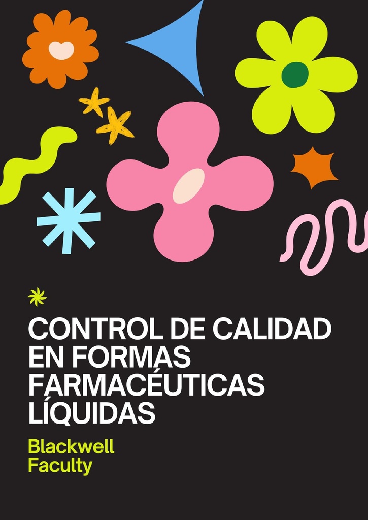 CONTROL DE CALIDAD EN FORMAS FARMACÉUTICAS LÍQUIDAS