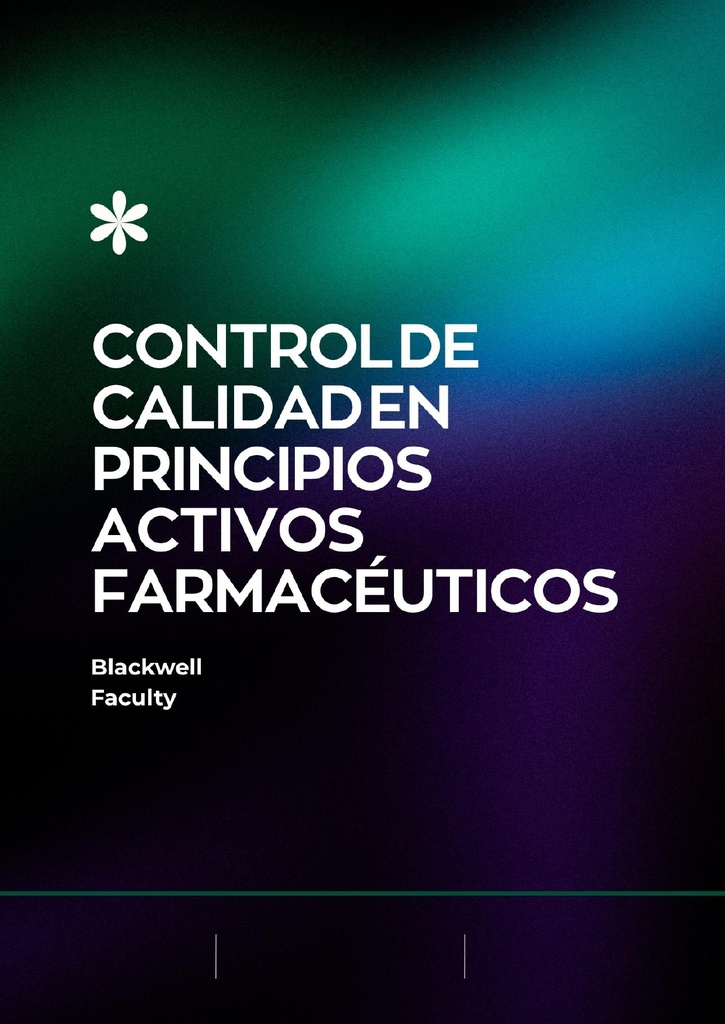 CONTROL DE CALIDAD EN PRINCIPIOS ACTIVOS FARMACÉUTICOS