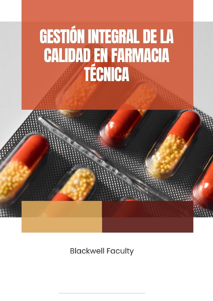 GESTIÓN INTEGRAL DE LA CALIDAD EN FARMACIA TÉCNICA