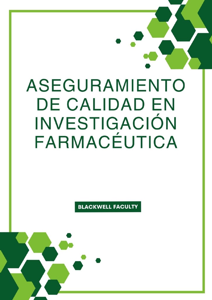 ASEGURAMIENTO DE CALIDAD EN INVESTIGACIÓN FARMACÉUTICA
