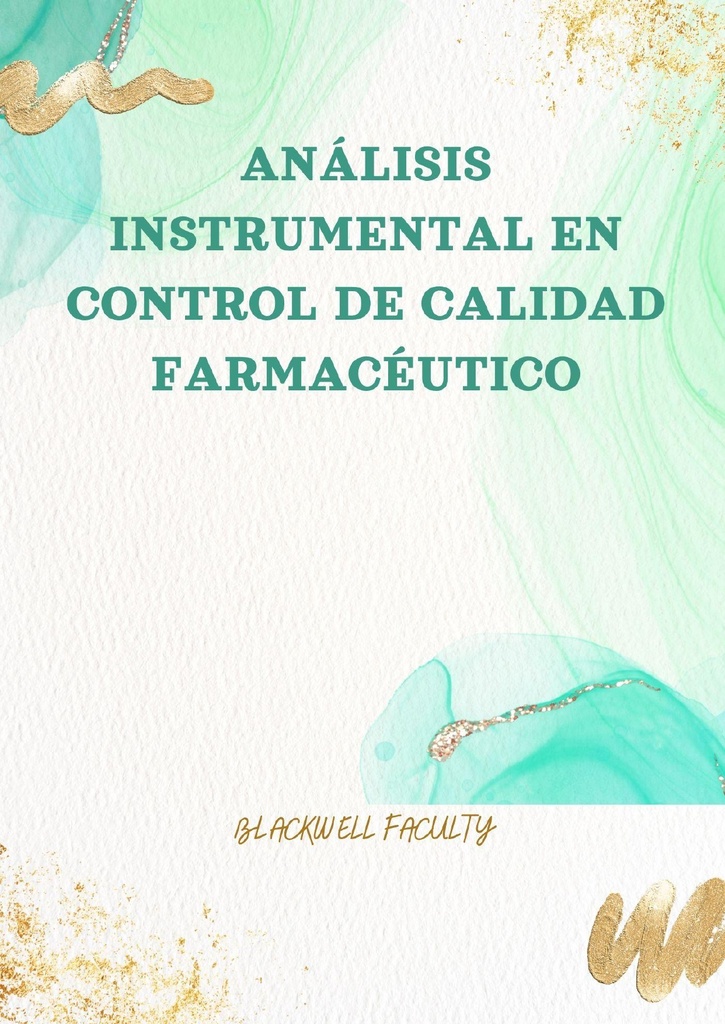 ANÁLISIS INSTRUMENTAL EN CONTROL DE CALIDAD FARMACÉUTICO