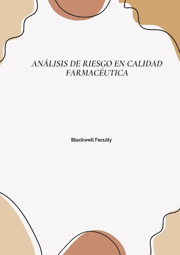 ANÁLISIS DE RIESGO EN CALIDAD FARMACÉUTICA
