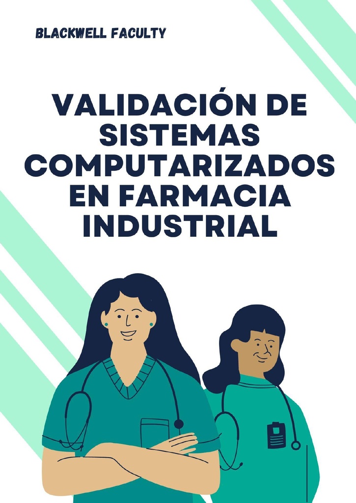 VALIDACIÓN DE SISTEMAS COMPUTARIZADOS EN FARMACIA INDUSTRIAL