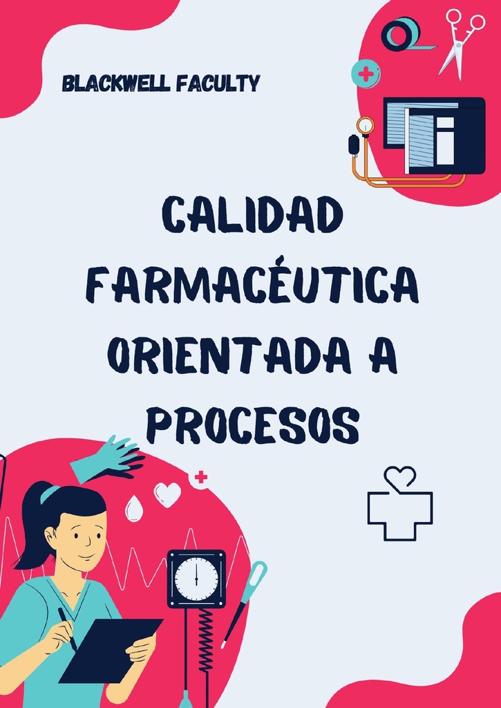 CALIDAD FARMACÉUTICA ORIENTADA A PROCESOS