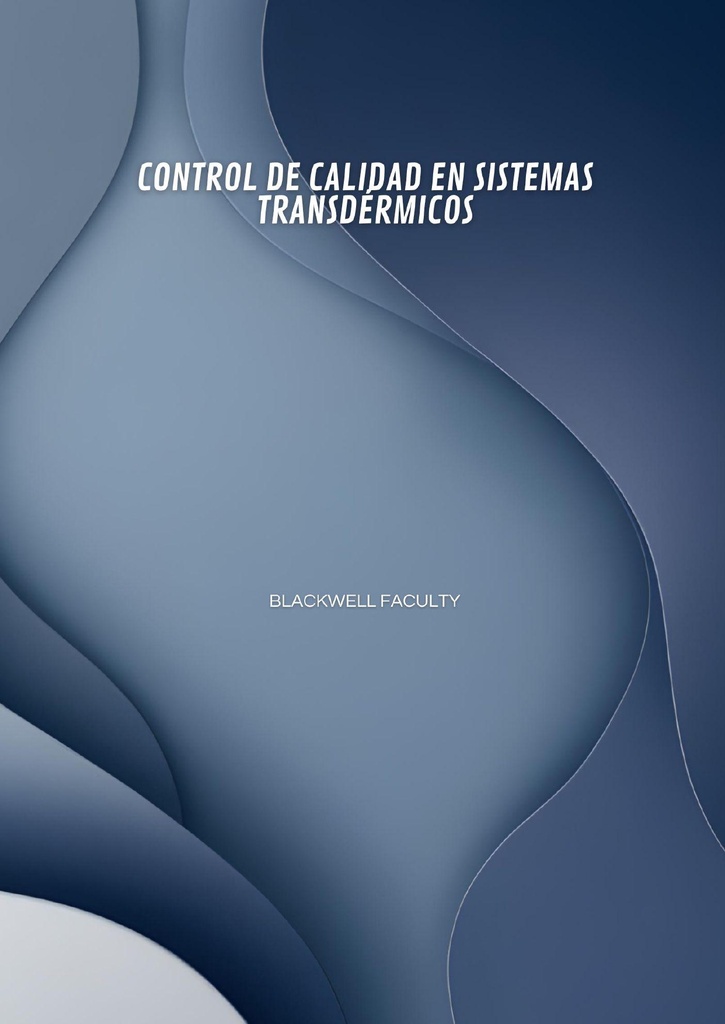 CONTROL DE CALIDAD EN SISTEMAS TRANSDÉRMICOS