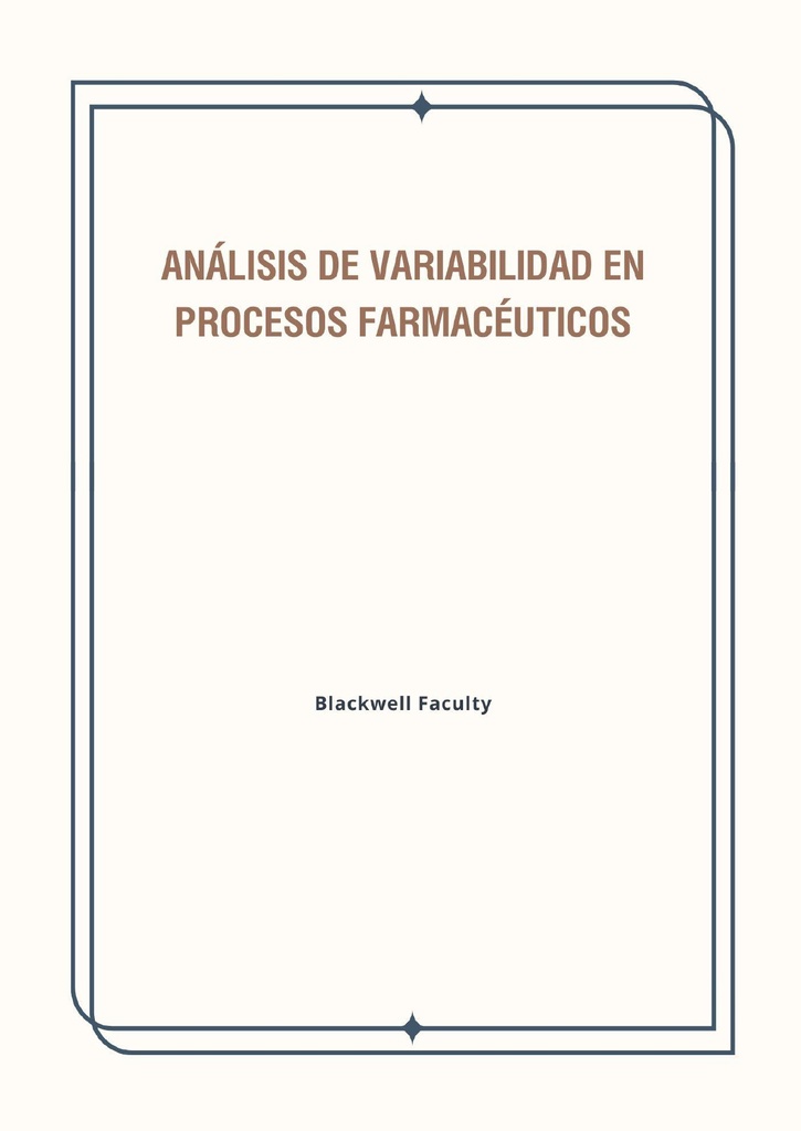 ANÁLISIS DE VARIABILIDAD EN PROCESOS FARMACÉUTICOS