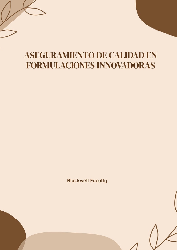 ASEGURAMIENTO DE CALIDAD EN FORMULACIONES INNOVADORAS
