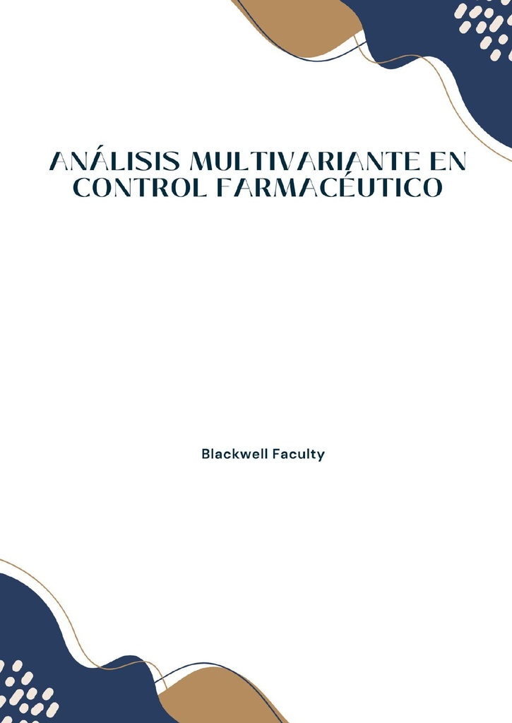 ANÁLISIS MULTIVARIANTE EN CONTROL FARMACÉUTICO