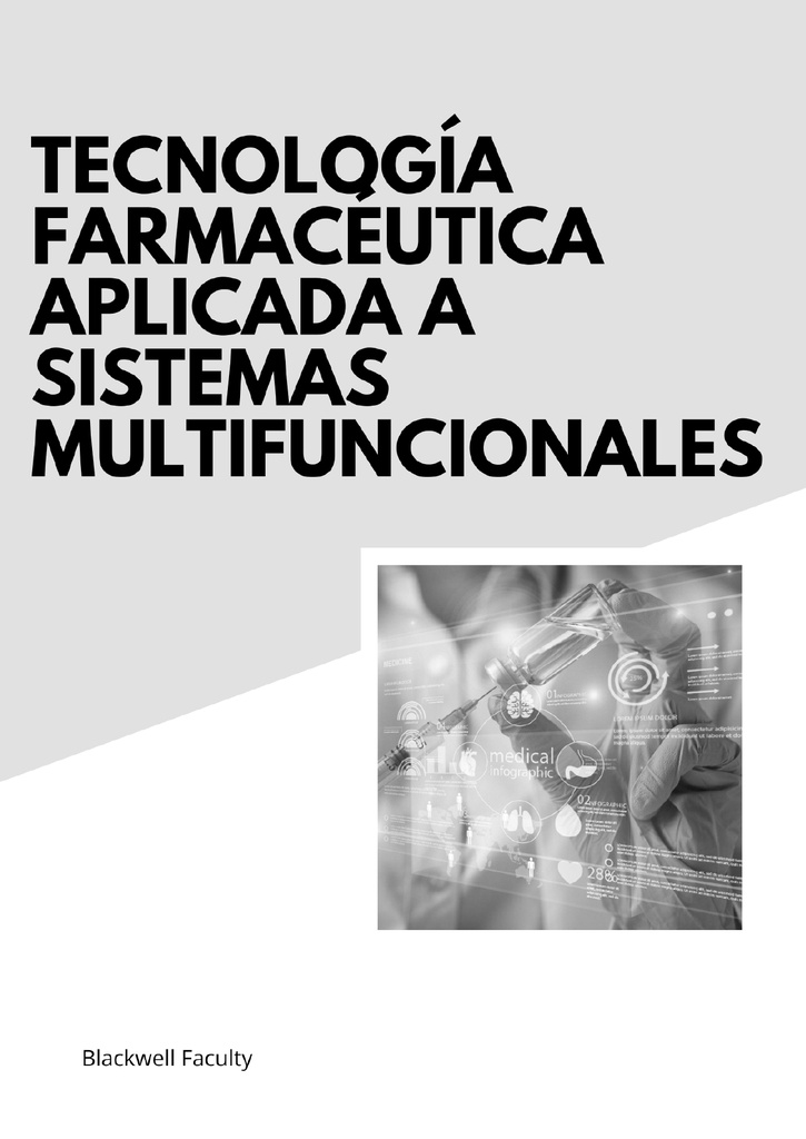 TECNOLOGÍA FARMACÉUTICA APLICADA A SISTEMAS MULTIFUNCIONALES