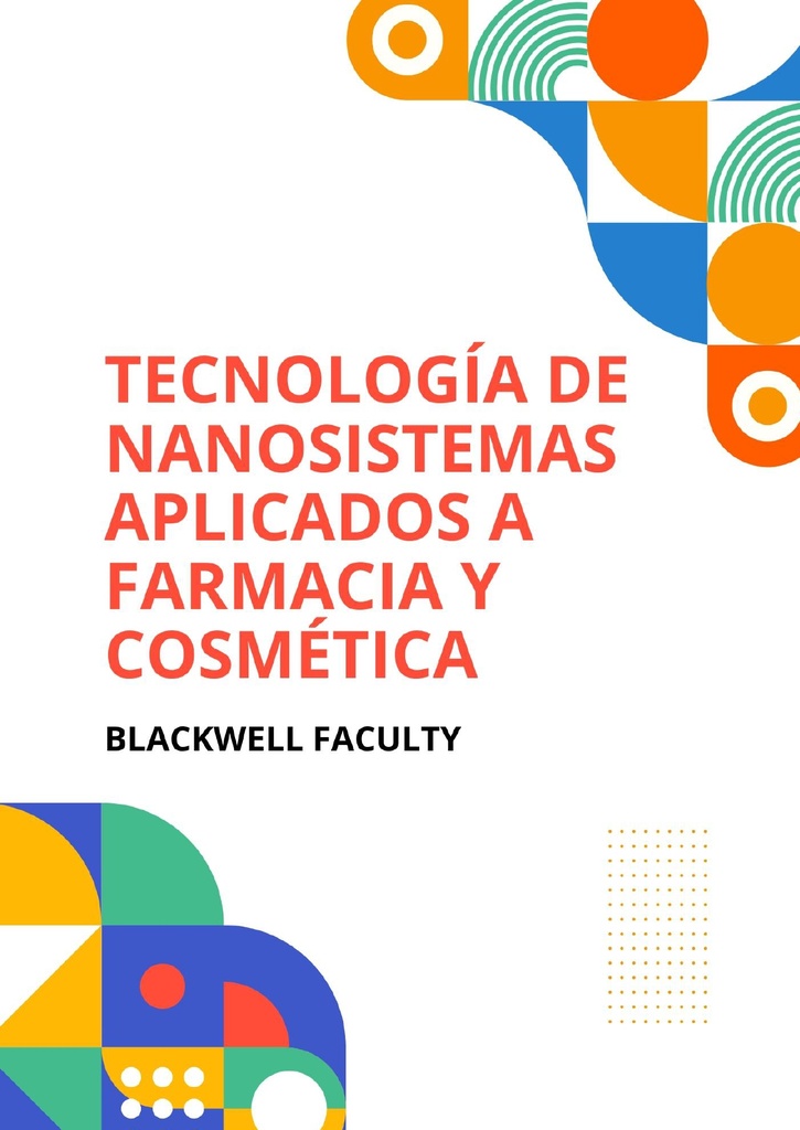 TECNOLOGÍA DE NANOSISTEMAS APLICADOS A FARMACIA Y COSMÉTICA