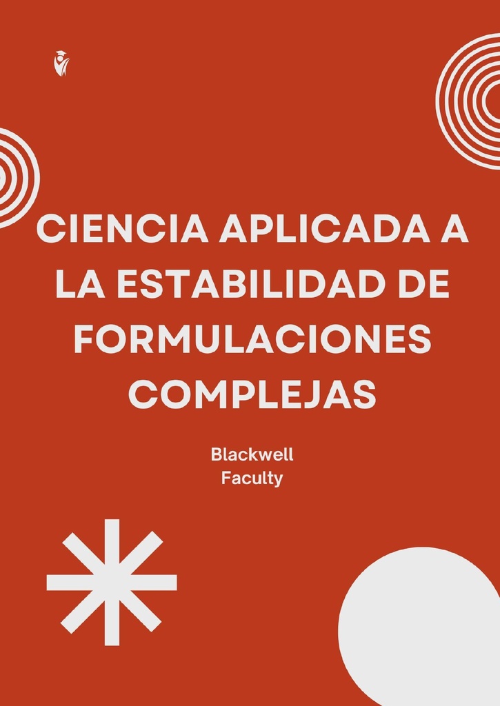 CIENCIA APLICADA A LA ESTABILIDAD DE FORMULACIONES COMPLEJAS