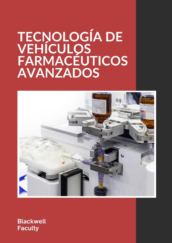 TECNOLOGÍA DE VEHÍCULOS FARMACÉUTICOS AVANZADOS