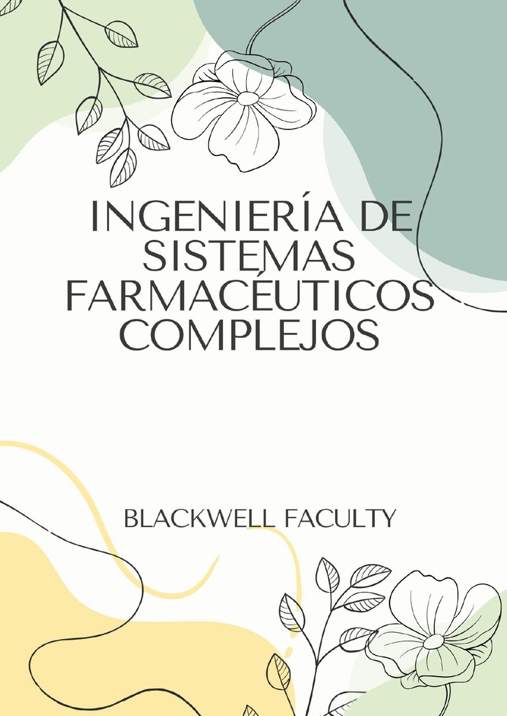 INGENIERÍA DE SISTEMAS FARMACÉUTICOS COMPLEJOS
