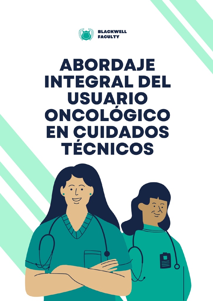 ABORDAJE INTEGRAL DEL USUARIO ONCOLÓGICO EN CUIDADOS TÉCNICOS